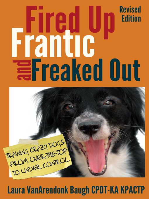 Title details for Fired Up, Frantic, and Freaked Out by Laura VanArendonk Baugh - Wait list